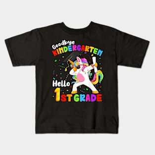 Goodbye Kindergarten Hello 1St Grade Graduation Unicorn Girl Kids T-Shirt